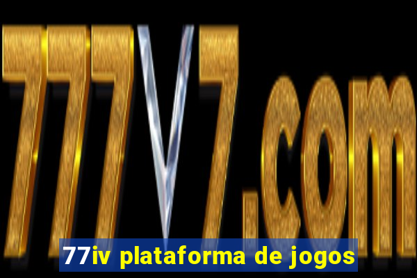 77iv plataforma de jogos